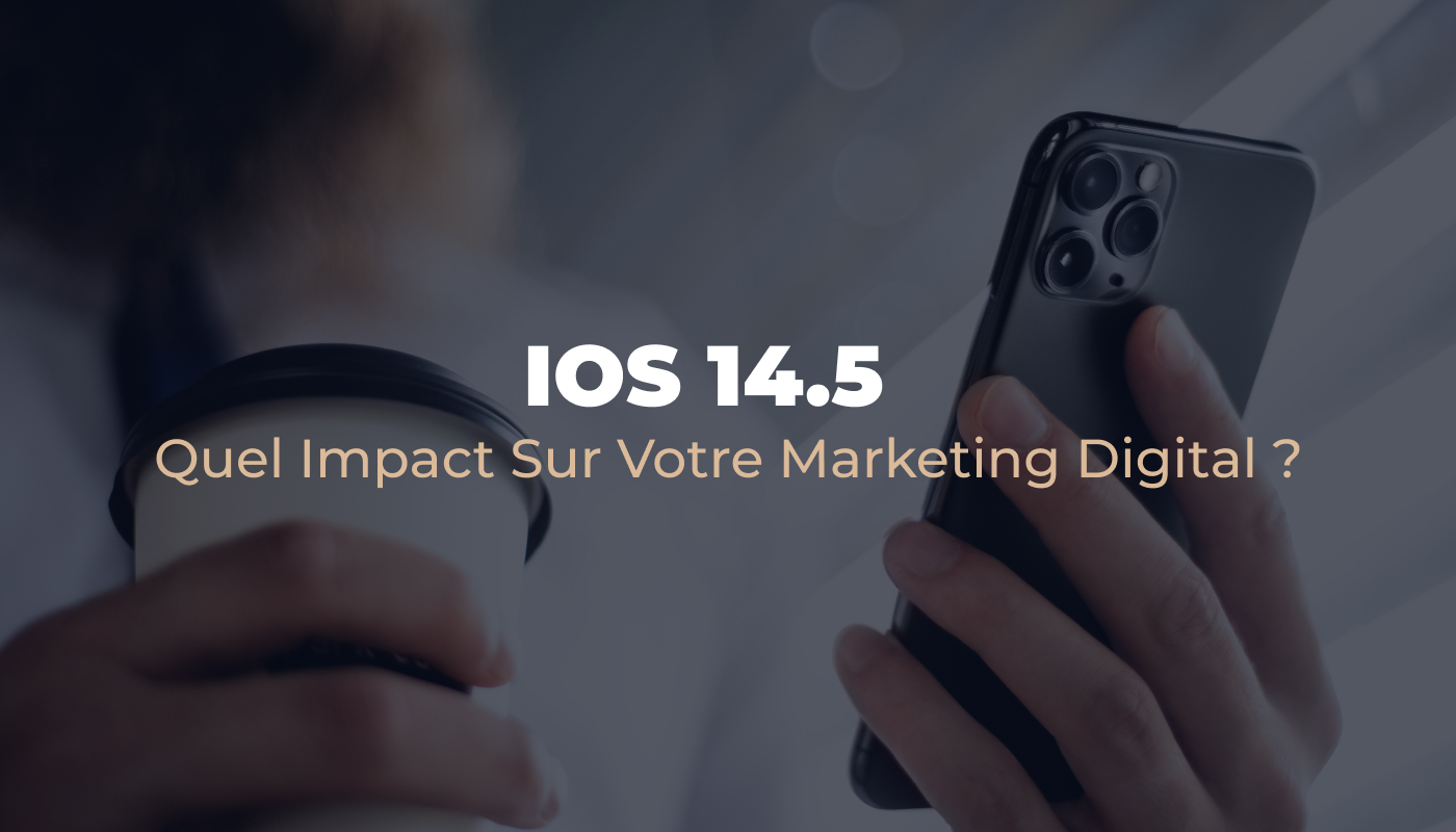 ios 14.5 digital marketing